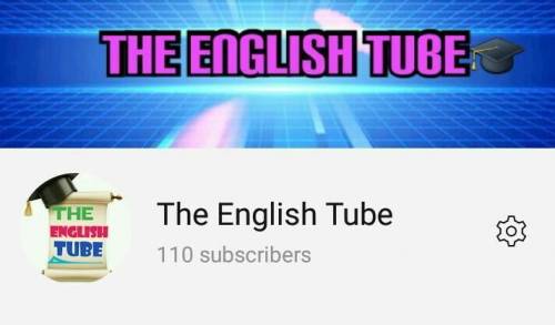 Sub this channel..pls. The English Tube