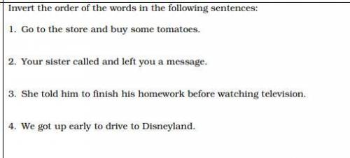 Invert the following sentences below (like Shakespeare)