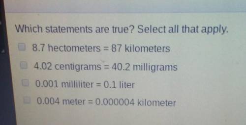 Which statements are true select all that apply. Extra points!!!