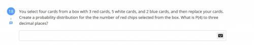 You select four cards from a box with 3 red cards, 5 white cards, and 2 blue cards, and then replac