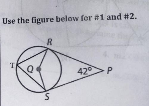 1.) PR is tangent to circle Q at R and PS is tangent to circle Q at S. find m
2.) use your knowledg
