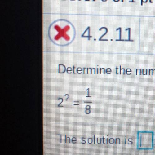 2^?=1/8 
What is the question mark