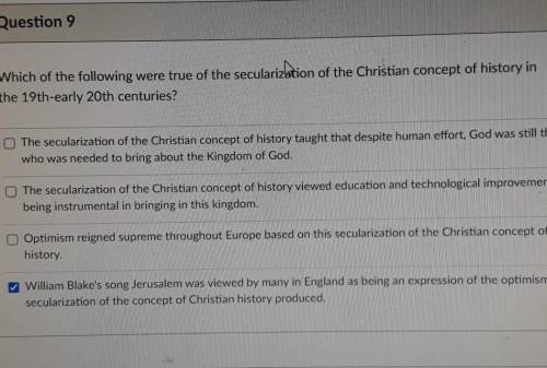 Which of the following were true of the secularization of the Christian concept of history in the 1