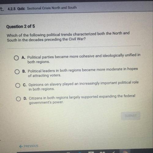Which of the following political trends characterized both the North and

South in the decades pre