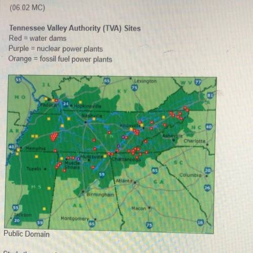 Tennessee valley authority Study the map above what would object to negative externalities related