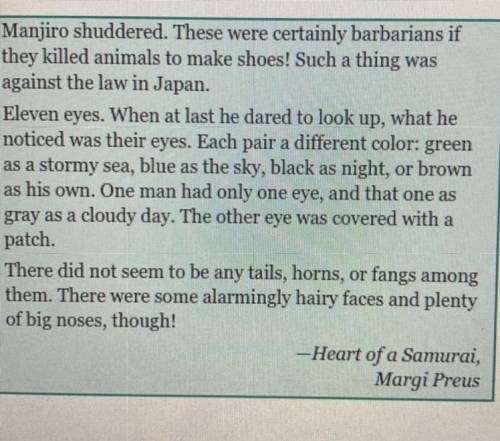 Read the passage. What does it help you understand

about how Manjiro's character has developed?
P