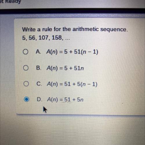 Write a rule for the arithmetic sequence.

5, 56, 107, 158, ...
A. A(n) = 5 + 51(n - 1)
B. A(n) =