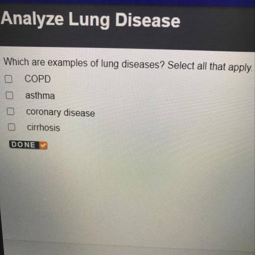 Which are examples of lung diseases? Select all that apply