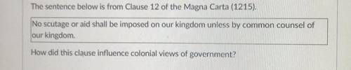 The sentence below is from Clause 12 of the Magna Carta (1215).

How did this clause influence col