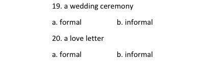 Select the letter for the appropriate language to use for each of the following situations.