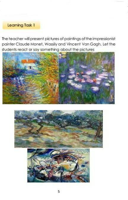 The teacher will present pictures of paintings of the impressionist

painter Claude Monet, Wassily