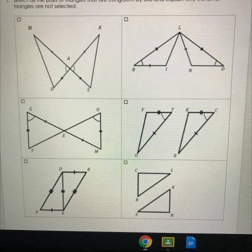 Select all pairs of triangles that are congruent by SAS and explain why the other triangles are not