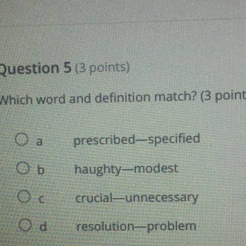 Which word and definition match? Really need help