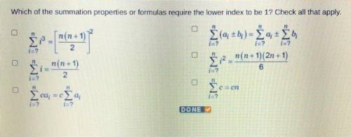 Which of the summation properties or formulas require the lower index to be 1? Check all that apply