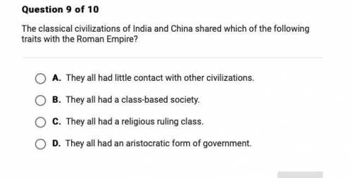 The classical civilizations of india and china shared which of the following traits with the roman