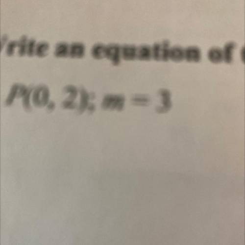 P(0, 2); m=3
Please answer