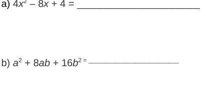 Factor completely. there is and a and b so two questions