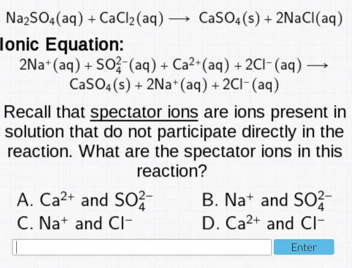 recall that spectator ions are ions present in solution that do not participate directly in the rea