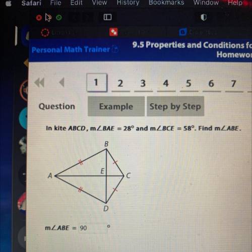 Question
Example
Step by Step
In kite ABCD, mZBAE = 28° and mZBCE = 58°. Find mLABE.