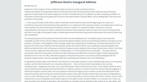 ASAP. PLEASE HELP.
Jefferson Davis’s Inaugural Address
Identify the SOAPS.