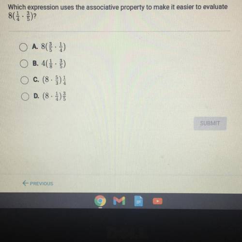 Which expression uses the associative property to make it easier to evaluate

8(1.3)
A. 8(3
B. 43