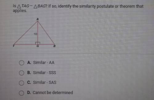 IS ATAG-ABAG? If so, identify the similarity postulate or theorem that applies