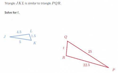 Triangle JKL is similar to triangle PQR, solve for t