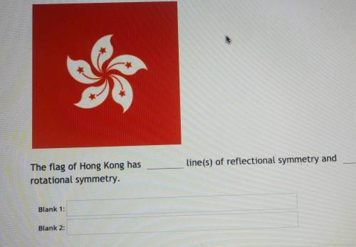 Line(s) of reflectional symmetry and degree The flag of Hong Kong has rotational symmetry.