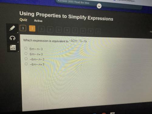 Which expressions is equivalent to -3(2m-1)-n? Hurry Upppppp

6m-n-36m-n plus 3-6m-n-3-6m-n plus 3