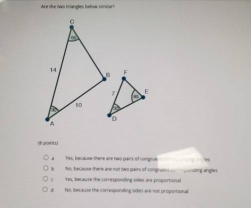 Please helpAre the two triangles similar?