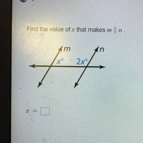Find the value of x that makes m
ll n.
Am
xo
2xº