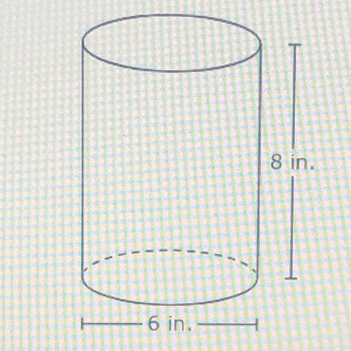 A cone and a cylinder with their dimensions are shown in the diagram.

8 in.
8 in.
- 6 in.
- 6 in.