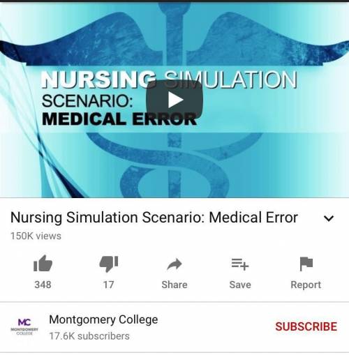 Watch the video below

Nursing Simulation Scenario: Medical Error
Write a 500 word response:
What