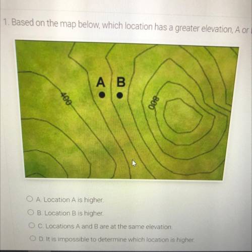 1. Based on the map below, which location has a greater elevation, A or B?

A. Location A is highe