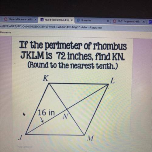 If the perimeter of Rhombus JKLM is 72 inches find kn