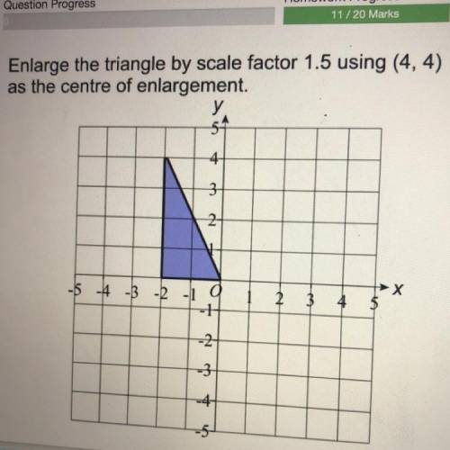 Enlarge the triangle by scale factor 1.5 using (4, 4)
as the centre of enlargement.