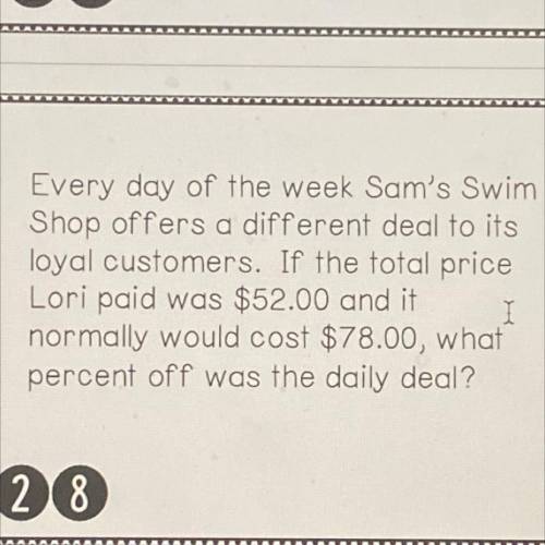 Every day of the week Sam's Swim

Shop offers a different deal to its
loyal customers. If the tota