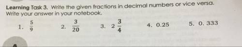 Help
Mathematics
Write the given fractions in decimal numbers or vice versa.