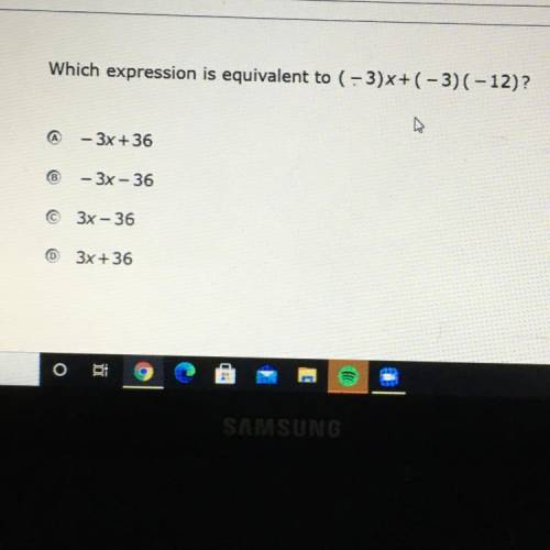 Which expression is equivalent to (-3)x+ (-3) (-12)?