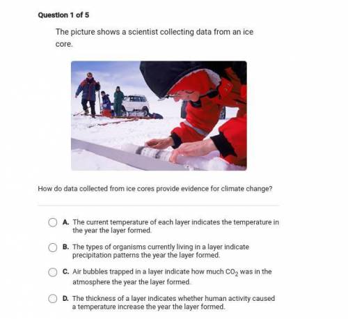 The picture shows a scientist collecting data from an ice core whats the answer giving brainliest P
