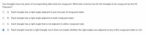 Two triangles have two pairs of corresponding sides that are congruent. What else must be true for