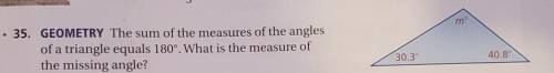 the sum of the measurement of the angles of a triangle equals 180 degrees what is the measure of th