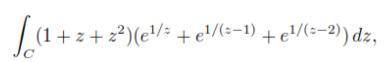 Does anyone know how to solve this? I was trying all the day

calculate the integral
C is any curv