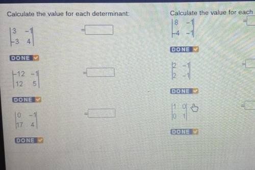 Calculate the value for each determinant: