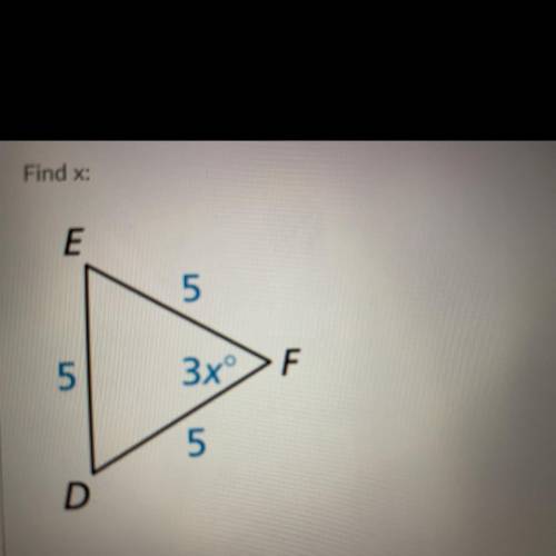 Find x:
E
ur
5
3x°F
5
D