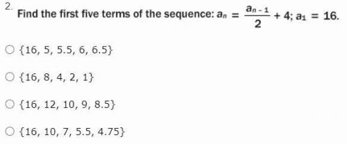 Fid the first five terms of the sequence??
