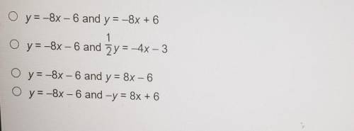 Which system of equations below has exactly one solution?