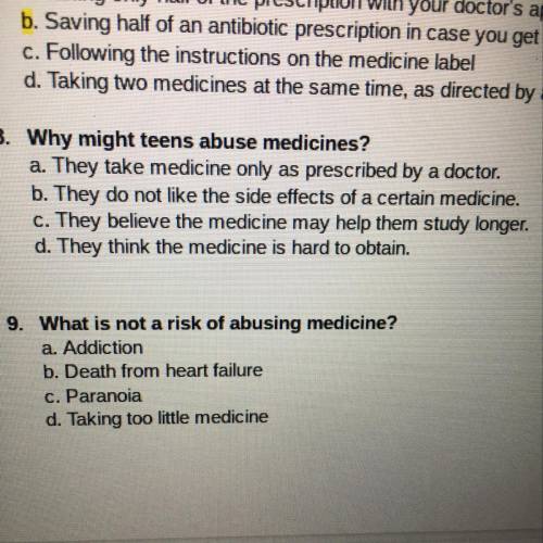 Questions 1 why my teens abuse medicines? Question 2 what is not a risk of abusing medicine?