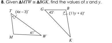 Given ΔMTW≅ΔBGK, find the values of X and Y.