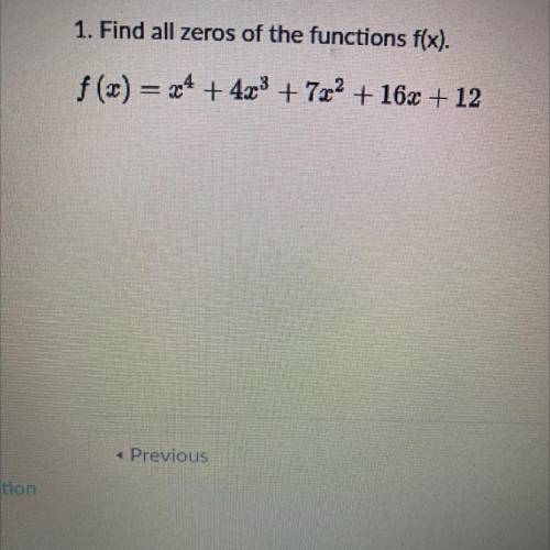 Find all zeros of the function show work!!